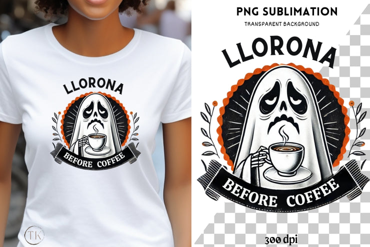 Llorona Before Coffee PNG, Mexican Halloween Ghost, Spooky Vibes, Coffee Ghost for Sublimation Designs, Conchas