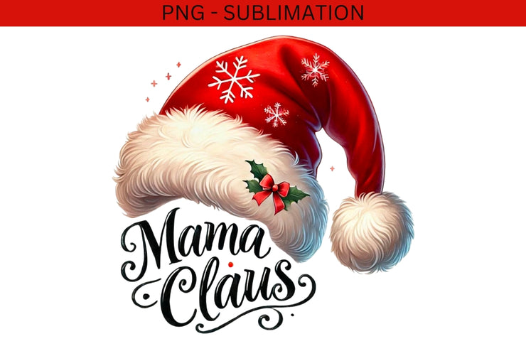 Mama Claus PNG, Festive Santa Hat Design, Retro Christmas Sublimation Design, Coquette Christmas Shirt PNG, Funny Santa Hat Mom Design