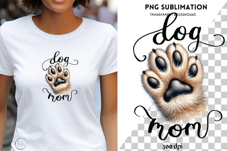 Dog Mom PNG Digital Print for Commercial Use, Dog Mama Shirt Sublimation Graphics Instant Download, Paw Print Design, Tshirt Sublimation