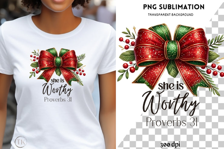 She Is Worthy PNG | Proverbs 31 Christian Sublimation Design with Coquette Bow for Women’s Faith Shirts, Religious Digital Bible Verse PNG