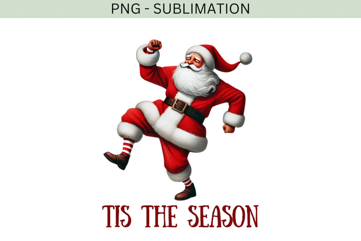 Tis the Season PNG, Funny Santa Claus Christmas Shirt Design for Holiday Sublimation & Instant Download, Retro Christmas, Merry Christmas