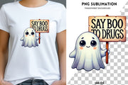 Say Boo to Drugs Funny Halloween PNG: Sublimation Design