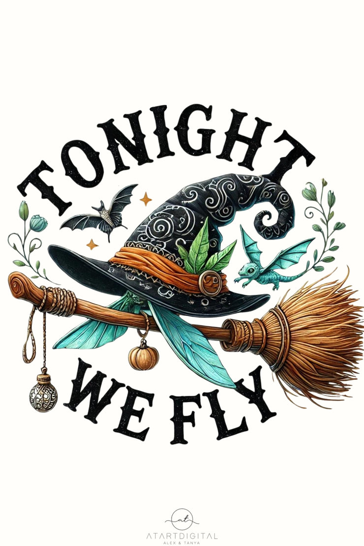 Tonight We Fly Halloween Witch PNG, Broomstick Sublimation & Spooky Printable for Trendy Halloween Art Stickers, Witch Broom PNG for Shirts