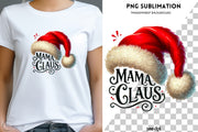 Mama Claus Santa Hat Sublimation PNG, Cute Funny Winter Quote for Christmas Hoodie, Festive Retro Christmas Sublimation Design