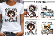 Nightmare Before Coffee Sublimation Design Set, Skeleton & Horror PNG Print, Spooky Season, Coffee Quotes, Halloween Shirt Designs