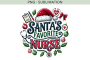 Santa's Favorite Nurse PNG, Cute Nurse Christmas Shirt Design for Holiday Gifts & Merry Xmas Vibes, Nurse Christmas PNG, Christmas Vibes