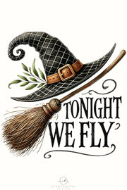 Tonight We Fly Halloween Witch Broom PNG, Transparent Designs for Stickers, Sublimation & Spooky Printables, Witch Broomstick PNG, Quote