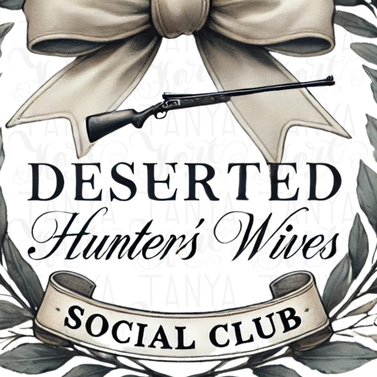 Deserted Hunter's Wifes PNG, Funny Hunting Sublimation for Social Club Shirts, Old School Camo & Deer Season Design, Instant Download