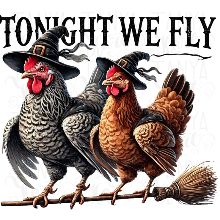 Funny Chicken Witch Halloween PNG, "Tonight We Fly" Chicken Shirt Design for Sublimation, Stickers & Digital Crafting, Halloween Chicken PNG