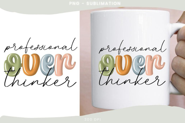 Professional Overthinkers Png Sublimation Design