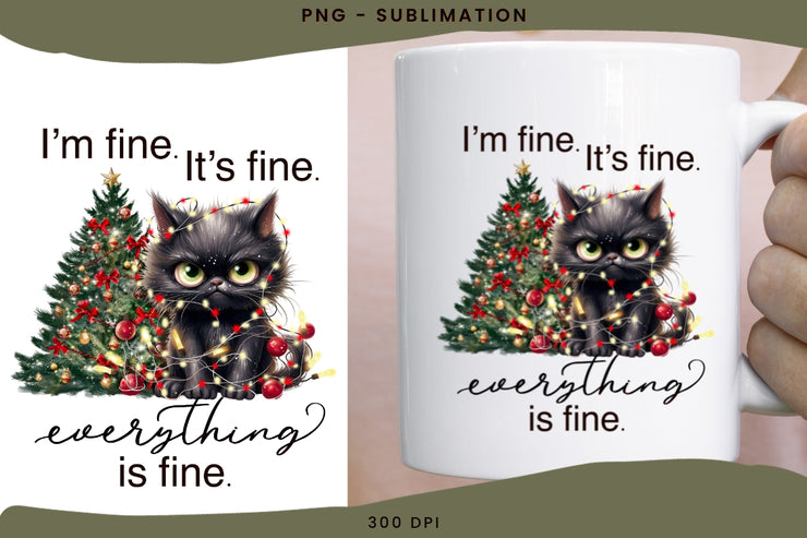 I'm Fine It's Fine Everything Is Fine Png Sublimation