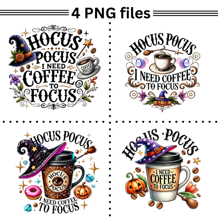 Hocus Pocus I Need Coffee Png, Halloween Coffee Bundle, Funny Shirt Designs, PNGs for Sublimation, Print on Demand, Coffee Quotes PNGs