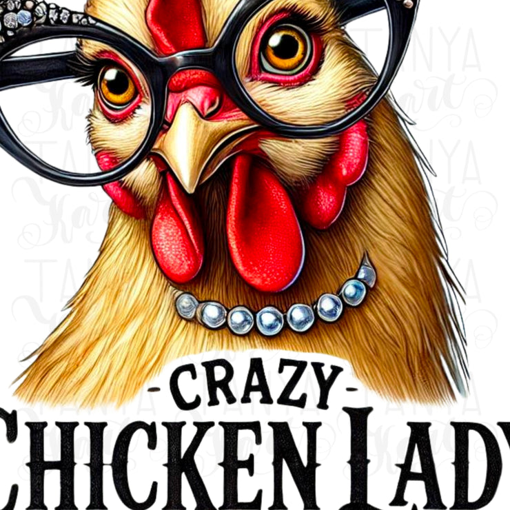 Crazy Chicken Lady PNG, Funny Chicken Lady Sublimation for Digital Crafting, Humorous Chicken Lover, Unique Sublimation Design for Farm Life