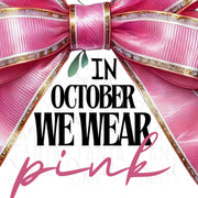 In Ocrober We Wear Pink, Breast Cancer Awareness Ribbon Design, Faith Over Fear, Stronger Than Cancer, Pink Out, Coquette October PNG