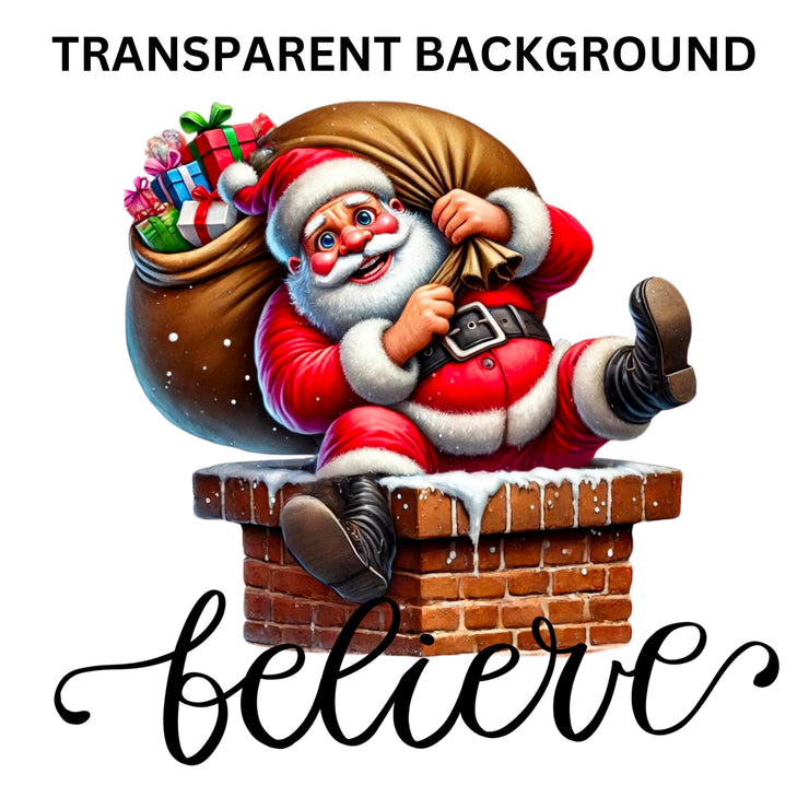 Festive Santa Claus PNG for Christmas Shirt & Sublimation Crafting, Believe Phrases, Merry Christmas PNG Download, Holiday Transparent