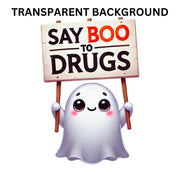 Cute Ghost Sublimation, Spooky Halloween Design Digital Download, Say Boo to Drugs T-Shirt PNG, This Is Some Boo Sheet, Transparent Designs