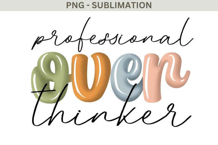 Professional Overthinkers Png Sublimation Design