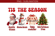 Tis The Season Png, Christmas Digital Image, Santa Claus, Christmas Tree, Snowman, Ugly Sweater PNG