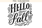 Hello Fall PNG Digital Print for Crafting, Autumn Leaves Sublimation Designs, Retro Fall Vibes Digital Downloads for T-Shirts