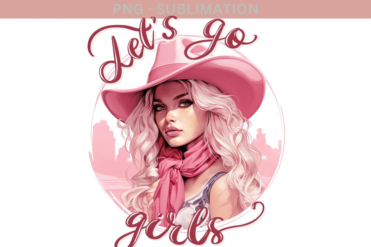 Let's Go Girls PNG Digital Download for Sublimation Designs