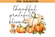 Thankful Grateful Blessed PNG Digital Download Art