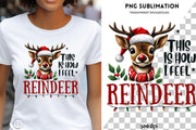 This is How I Feel Reindeer PNG, Christmas Deer Sublimation for Retro Holiday T-Shirts & Cute Reindeer Designs, Funny Reindeer Christmas PNG