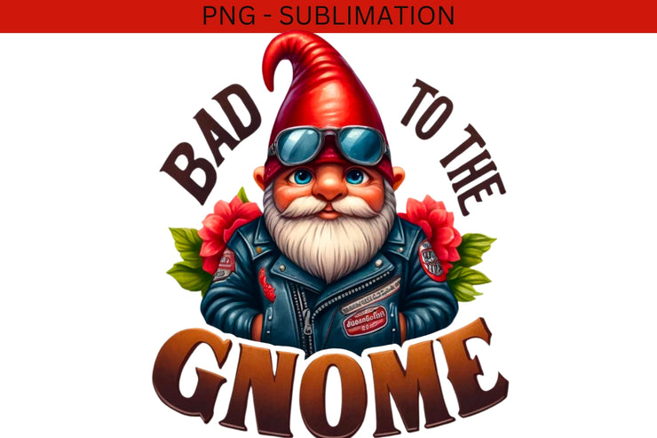 Bad to the Gnome PNG, Motorcycle Rider Graphic, Gnome Biker Sublimation for Tshirt Designs, Motorcycle Gnome Print for Crafting Projects