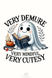 Very Demure, Very Mindful, Very Cutesy for Cute T-Shirt Sublimation & Reading Ghost Design PNG, Funny Quote, Digital File, T-Shirt Designs