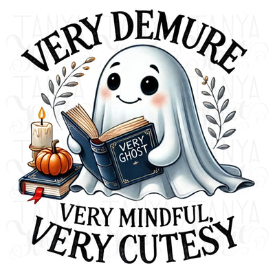 Very Demure, Very Mindful, Very Cutesy for Cute T-Shirt Sublimation & Reading Ghost Design PNG, Funny Quote, Digital File, T-Shirt Designs