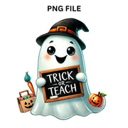 Trick or Teach PNG Digital Download Set, Cute Ghost Designs for Sublimation & Print on Demand, Digital Crafting, Funny Transparent Designs