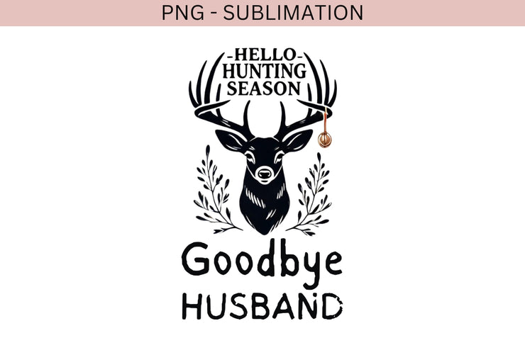 Hello Hunting Season PNG, Girly Hunting Sublimation Design T-Shirts, Hunting Life PNG, Deer Season, Digital Downloads