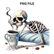 Nightmare Before Coffee Sublimation Design Set, Skeleton & Horror PNG Print, Spooky Season, Coffee Quotes, Halloween Shirt Designs