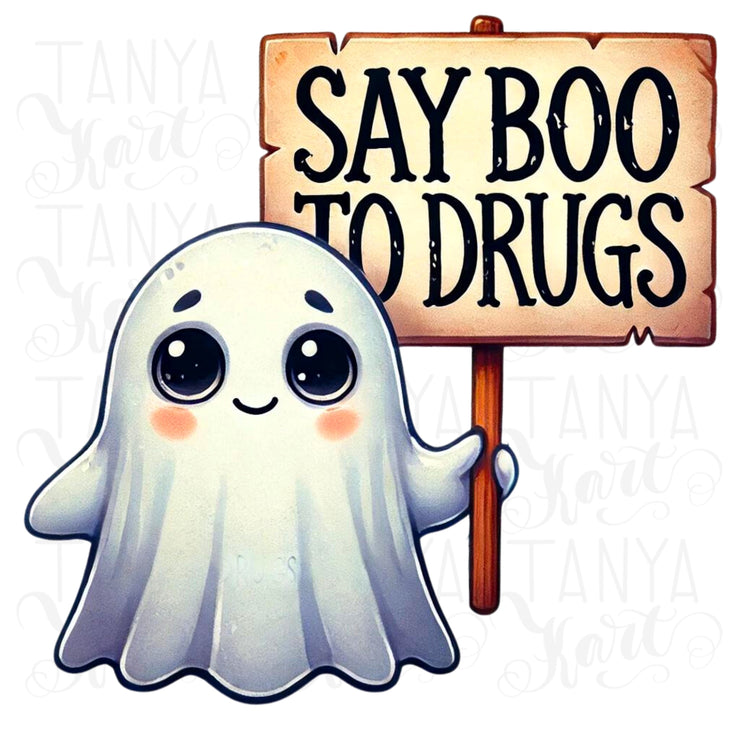 Say Boo to Drugs Funny Halloween PNG: Sublimation Design