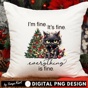 I'm Fine It's Fine Everything Is Fine Png Sublimation