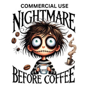 Nightmare Before Coffee Sublimation Design Set, Skeleton & Horror PNG Print, Spooky Season, Coffee Quotes, Halloween Shirt Designs