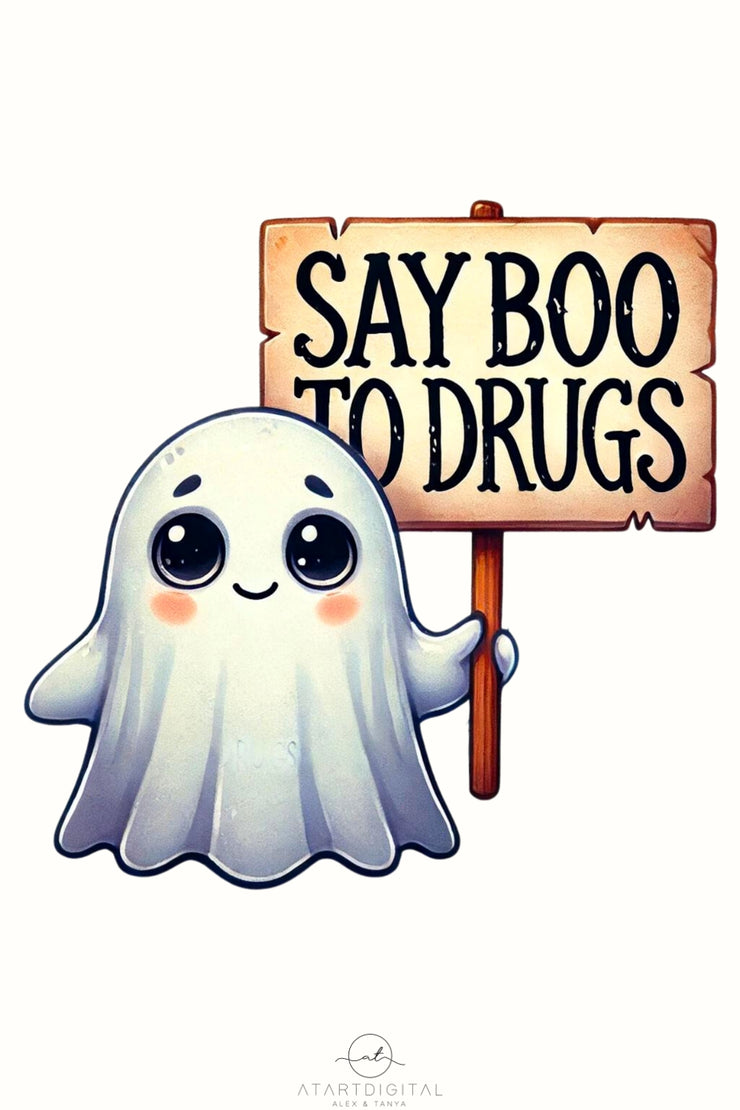 Say Boo to Drugs Funny Halloween PNG: Sublimation Design