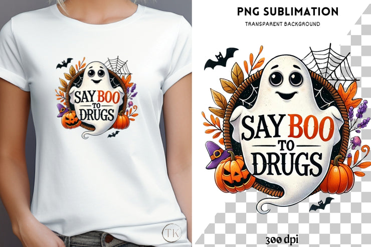 Say Boo to Drugs Halloween Shirt PNG - Digital Download