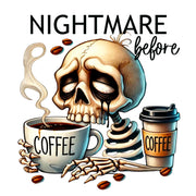 Nightmare Before Coffee Sublimation Design Set, Skeleton & Horror PNG Print, Spooky Season, Coffee Quotes, Halloween Shirt Designs