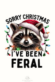 Sorry Santa, I've Been Feral PNG, Funny Raccoon Christmas Design for Preppy Holiday Shirts & Digital Downloads, Merry Christmas Sublimation