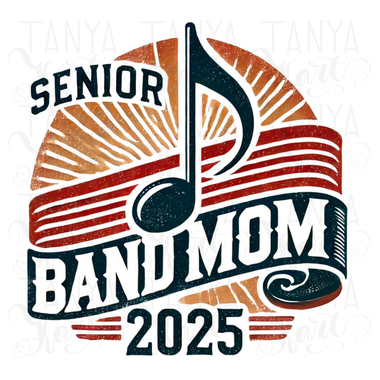 Senior Band Mom 2025 PNG, Retro Marching Band Mom Design, Music Note Sublimation, Digital Download, Transparent Digital Design