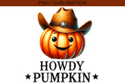 Howdy Pumpkin for Shirt Design, Fall Sublimation PNG, Western Cowboy Pumpkin, Cozy Fall, Sublimation Pumpkin PNG, Digital Download