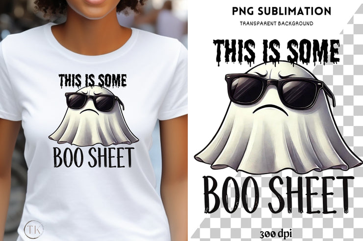 This is Some Boo Sheet, Ghost Shirt PNG for Halloween, Digital File, Funny Boo Sheet Sublimation Design, Ghost Digital Download