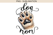 Dog Mom PNG Digital Print for Commercial Use, Dog Mama Shirt Sublimation Graphics Instant Download, Paw Print Design, Tshirt Sublimation