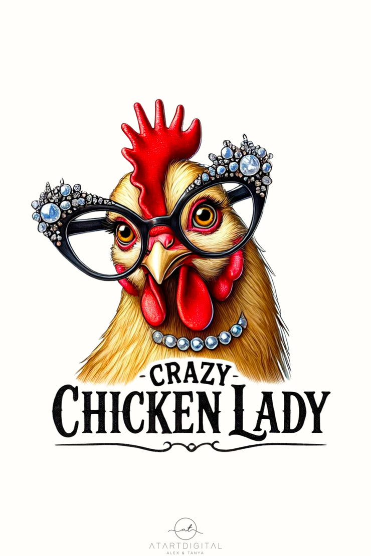 Crazy Chicken Lady PNG, Funny Chicken Lady Sublimation for Digital Crafting, Humorous Chicken Lover, Unique Sublimation Design for Farm Life