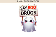 Say Boo to Drugs Funny Halloween PNG - Instant Digital Download