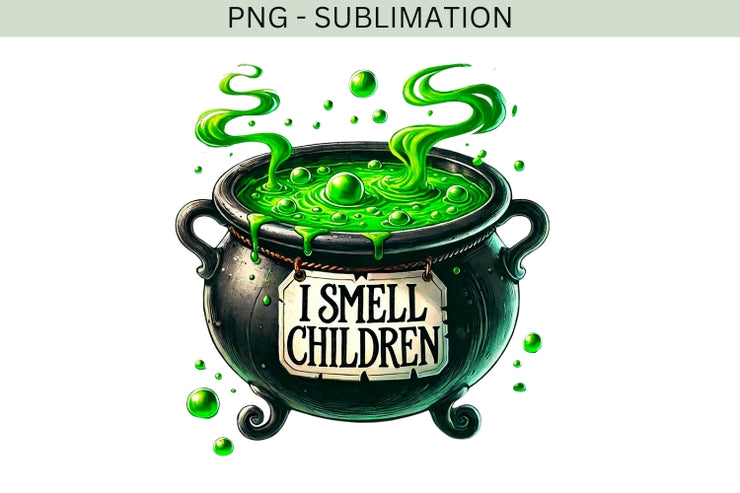 I Smell Children PNG, Spooky Halloween Cauldron Design for T-Shirt Sublimation, Funny Halloween Vibes Digital Download, Fall DTF Transfer