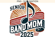 Senior Band Mom 2025 PNG, Retro Marching Band Mom Design, Music Note Sublimation, Digital Download, Transparent Digital Design