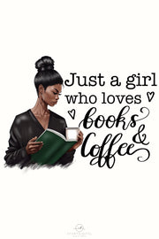 Just a Girl Who Loves Books and Coffee Png for Sublimation, Black Girl Reading Png Instant Download