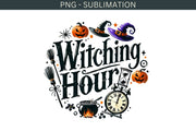 Witching Hour Sublimation PNG, Funny Halloween Designs for Card Making, Digital Download, Spooky Season DTF, Witchy Graphics for Crafting