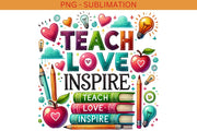 Retro Teacher PNG Digital Print, Sublimation PNG, Transparent Designs for Tshirt, Teach Love Inspire, Teacher Gift, Digital Downloads